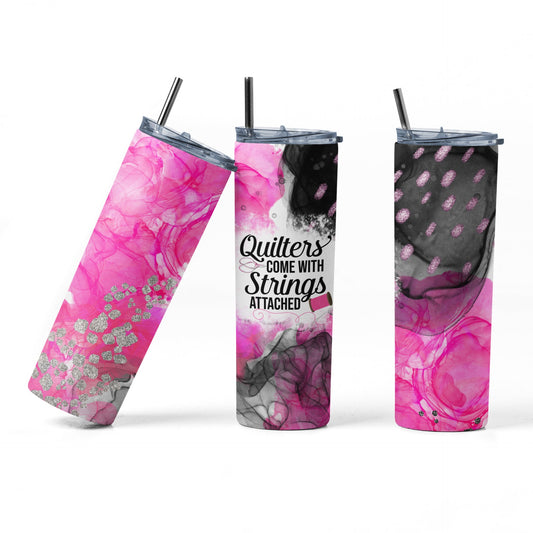 Quilters Come with Strings Attached - 20 oz. Skinny Tumbler - Jammin Threads