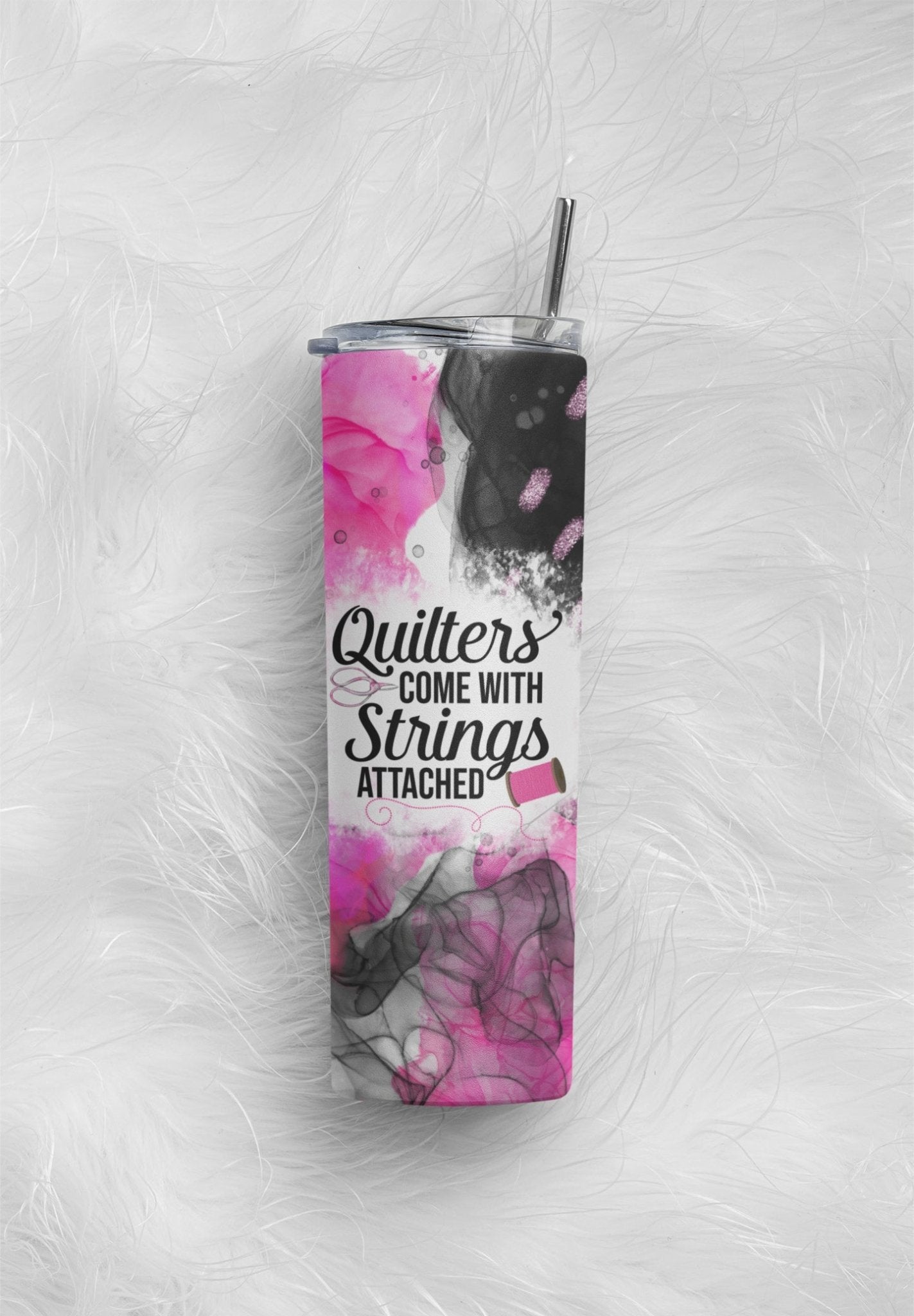 Quilters Come with Strings Attached - 20 oz. Skinny Tumbler - Jammin Threads