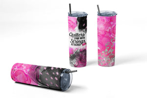Quilters Come with Strings Attached - 20 oz. Skinny Tumbler - Jammin Threads