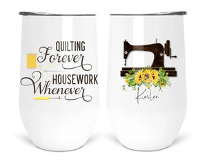 Quilting Forever Housework Whenever - Jammin Threads