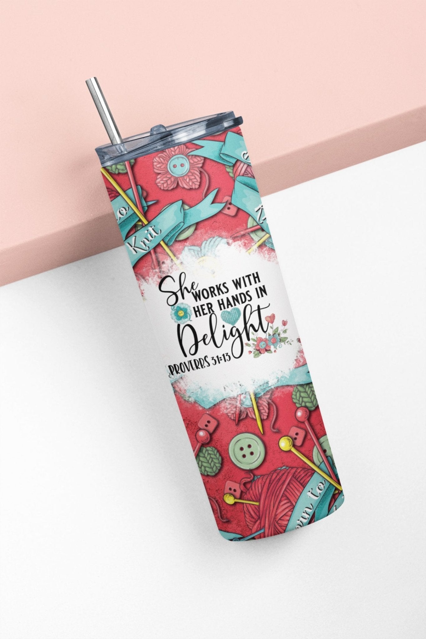 She Works With Her Hands in Delight - Born To Knit - Skinny Tumbler - Jammin Threads