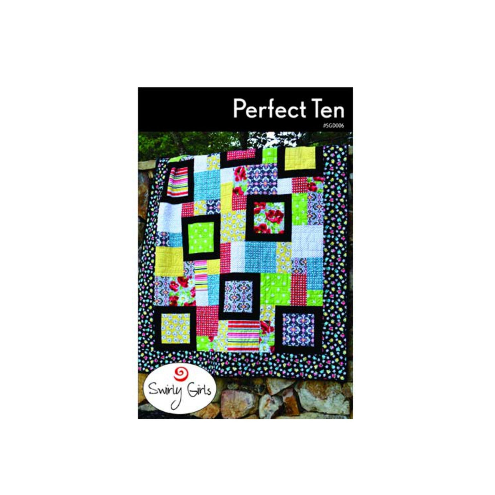 Swirly Girls Perfect Ten Quilt Pattern - Jammin Threads