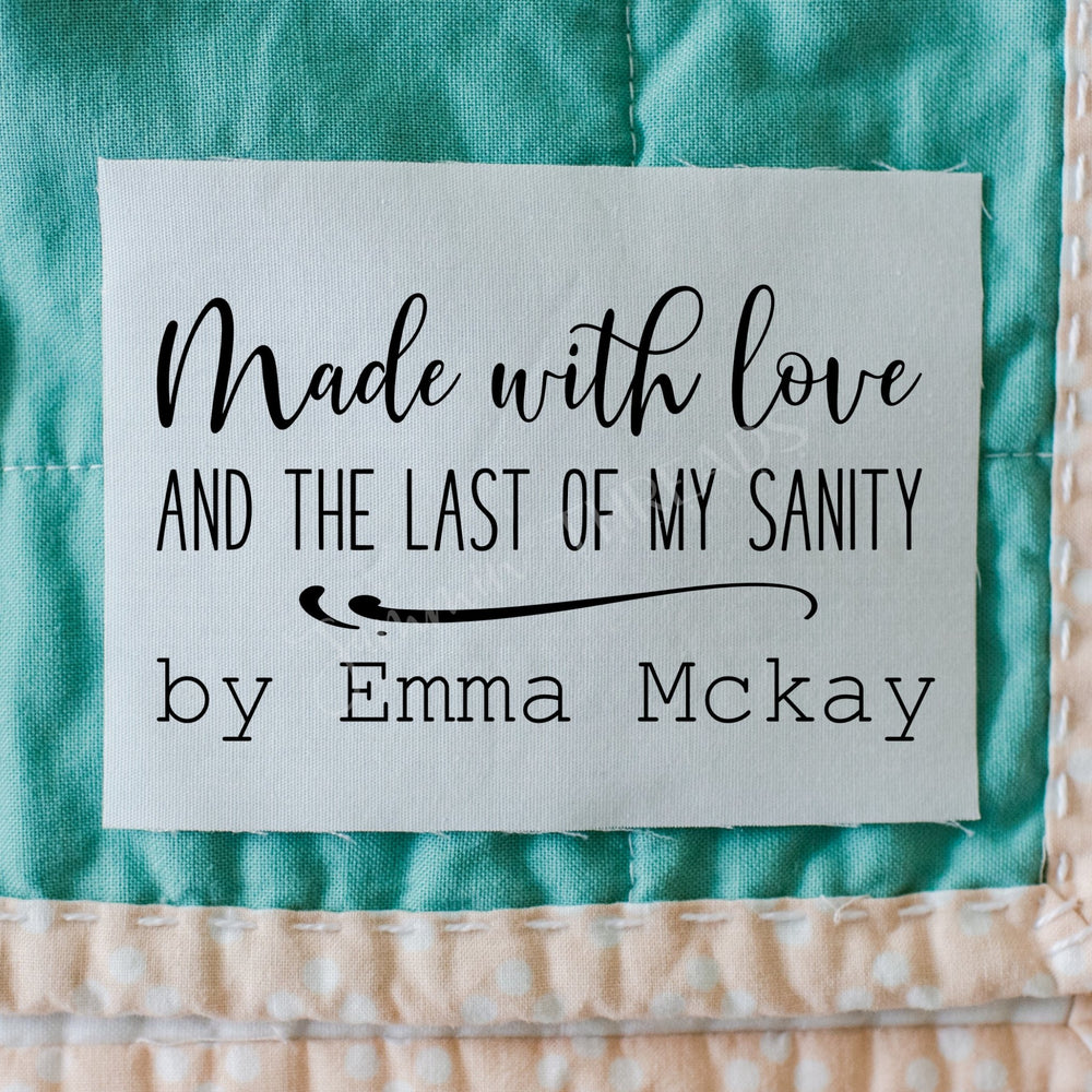Made With Love and the Last of My Sanity Personalized Quilt Label - Jammin Threads