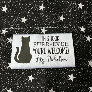 This took Furr-Ever. You're Welcome. Funny, Cat Personalized satin tags and labels - Jammin Threads