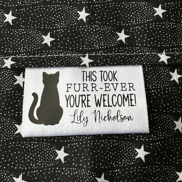 This took Furr-Ever. You're Welcome. Funny, Cat Personalized satin tags and labels - Jammin Threads