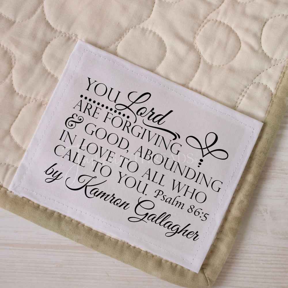 Personalized Christian Quilt Label – Psalm 86:5 Bible Verse – Custom Quilt Tag – Faith Quilt Label – 6 Per Sheet - Jammin Threads